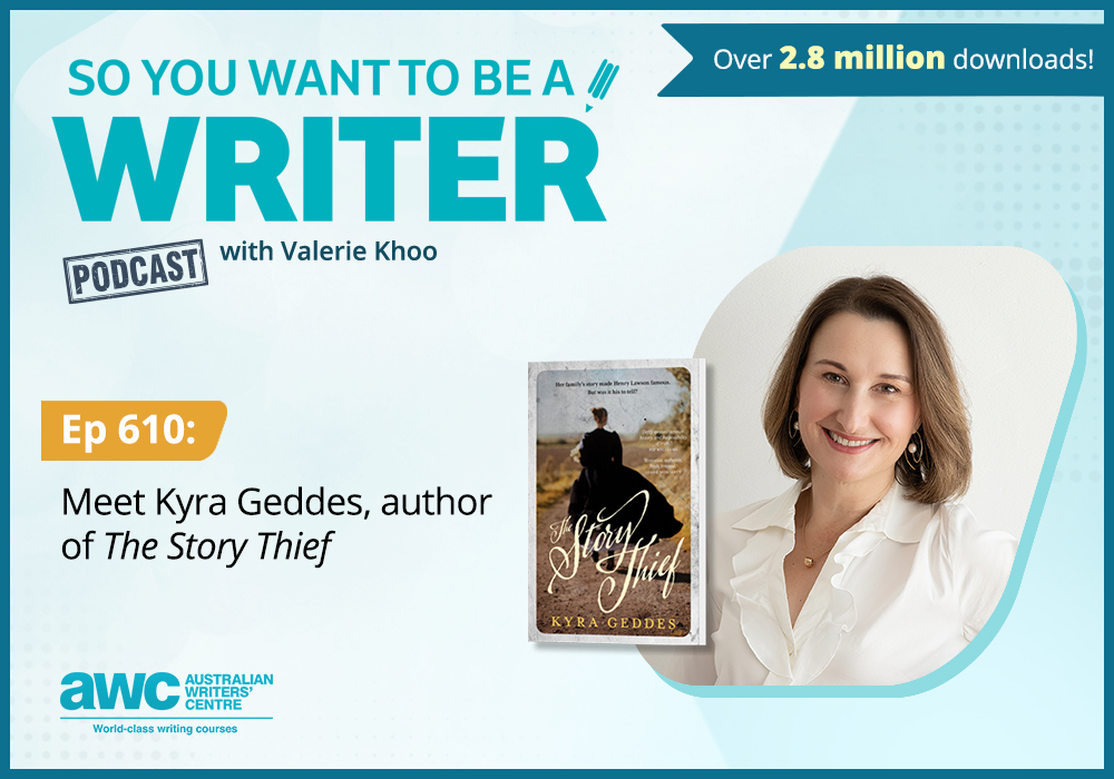 Writing Podcast Episode 610: Meet Kyra Geddes, author of ‘The Story Thief'